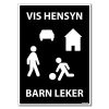 Vis hensyn - barn leker skilt standard