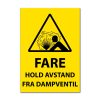 Fareskilt - Hold avstand fra dampventil