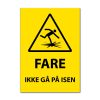 Fareskilt - Ikke gå på isen