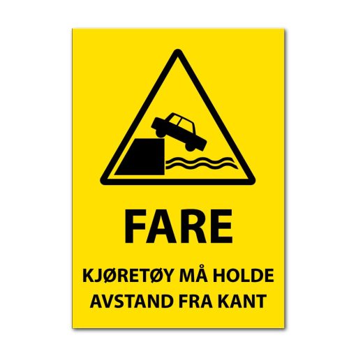 Fareskilt - Kjøretøy må holde avstand fra kant