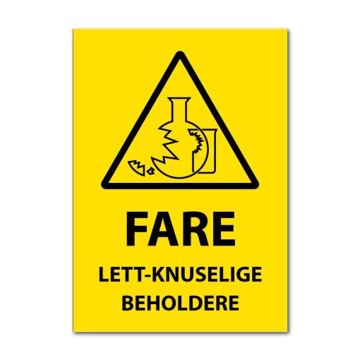 Fareskilt - Lett-knuselige beholdere