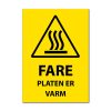 Fareskilt - Platen er varm