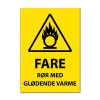 Fareskilt - Rør med glødende varme