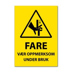 Fareskilt - Vær oppmerksom under bruk