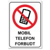 Forbudt skilt - Mobil telefon forbudt