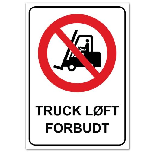 Forbudt skilt - Truck løft forbudt