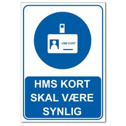 Påbudsskilt - HMS kort skal være synlig