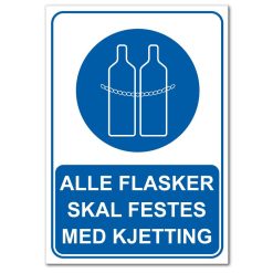 Påbudsskilt - alle flasker skal festes med kjetting