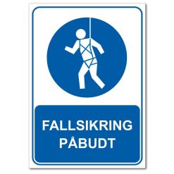 Påbudsskilt - fallsikring påbudt