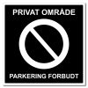 Privat område - Parkering forbudt skilt - 500x500mm