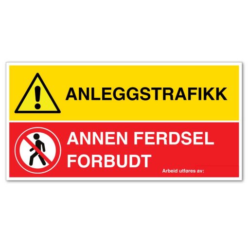 Anleggstrafikk - Annen ferdsel forbudt