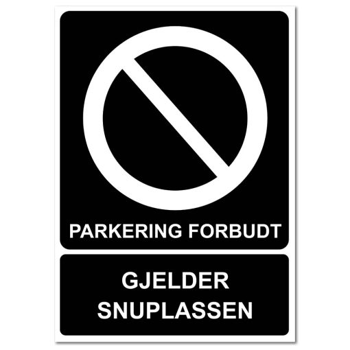 Parkering forbudt - Gjelder snuplassen