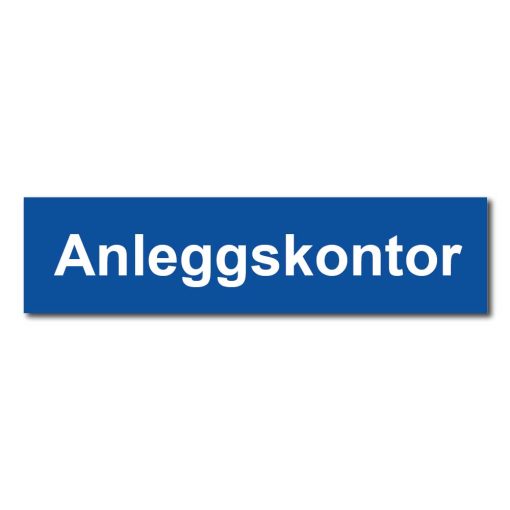 Byggeplass skilt - Anleggskontor